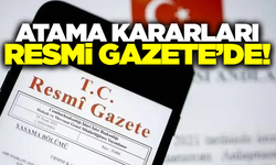Atama Kararları Resmi Gazete'de!