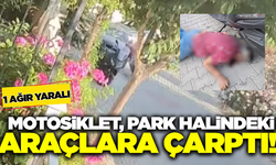 Aydın'da motosiklet park halindeki araçlara çarptı: 1 ağır yaralı