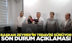 Başkanı Zeyrek'in sağlık durumu hakkında bilgilendirme