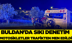 Buldan'da Egzoz Patlatan Motosikletlere Göz Açtırılmıyor