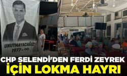 CHP'den anlamlı etkinlik: Ferdi Zeyrek için hayır düzenlendi