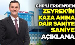 CHP'li Erhan Erdem, Başkan Zeyrek'in yaşadığı kazanın ayrıntılarını anlattı