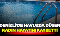 Denizli’de Havuzda Düşen Kadın Hayatını Kaybetti