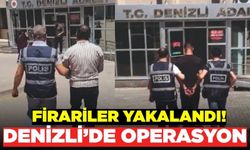 Denizli'de operasyon: Firariler yakalandı