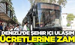 Denizli'de toplu taşıma ücretlerine zam!