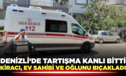 Denizli'de tartışma kanlı bitti: 2 yaralı