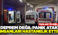 Deprem sonrası panik ataktan 1 kişi öldü, 78 kişi hastaneye kaldırıldı