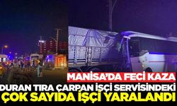 Manisa'da feci kaza: Çok sayıda işçi yaralandı.