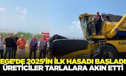 Ege'de sezonun ilk hasadı başladı