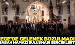 Ege'de sabah namazı buluşması