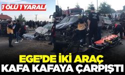 Ege'de iki araç kafa kafaya çarpıştı: 1 ölü, 1 yaralı