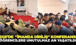 Ege'de "İmanda Diriliş" konferansı