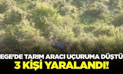 Ege'de tarım aracı uçuruma düştü