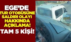 Ege'de otobüse saldırı: Tam beş kişi!