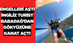 Babadağ’da Görme Engelli İngiliz Turist Uçuş Keyfi Yaşadı