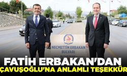 Erbakan'dan Çavuşoğlu'na anlamlı teşekkür