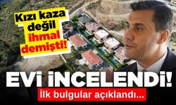 Ferdi Zeyrek'in evi incelendi...Kazanın sırrı çözülüyor! İşte ilk bulgular