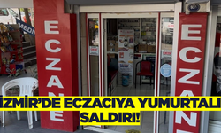 İzmir'de Eczacıya Yumurtalı Saldırı: Şüpheli Halen Aranıyor