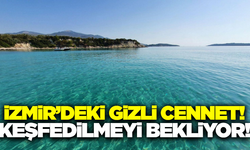 İzmir'in keşfedilmemiş köyü!