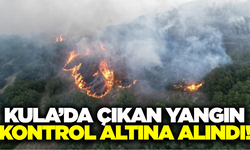 Kula'da çıkan yangın söndürüldü!