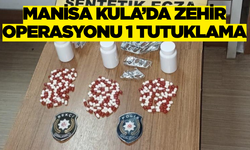 Manisa Kula’da Zehir Operasyonu: 1 Tutuklama
