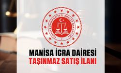 Manisa İcra Dairesi Taşınmaz Satış İlanı