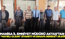 Manisa İl Emniyet Müdürü Aktaş'tan Kula'ya "Hayırlı Olsun" Ziyareti ve Esnafa Bereket Dileği