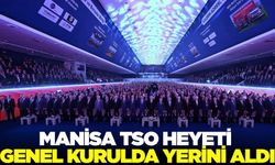 Manisa'nın sesi TOBB Genel Kurulu'nda yükseldi