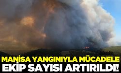 Manisa yangınında ekip sayısı yenilendi
