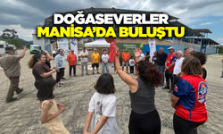 Manisa'da doğaseverlerin buluşması
