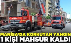 Manisa'da yangın: 1 kişi mahsur kaldı