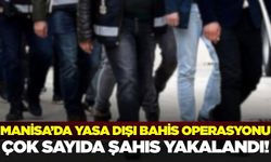 Manisa'da yasa dışı bahis operasyonu