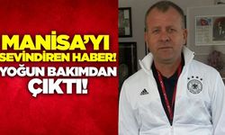 Cengiz Öğretmen Yoğun Bakımdan Çıktı! Turgutlu'ya Sevindirici Haber