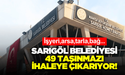 İşyeri, Arsa, Tarla... Sarıgöl Belediyesi çok sayıdaki taşınmazı ihaleye çıkarıyor