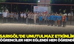 Sarıgöl'de unutulmaz etkinlik: Hem eğlendiler hem öğrendiler