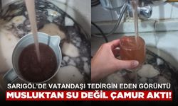 Sarıgöl’de musluklardan akan çamurlu su vatandaşı tedirgin etti