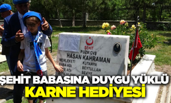 Gökalp'ten şehit babasına karne hediyesi