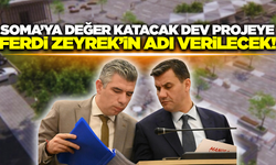 Soma'da Ferdi Başkanın adı yaşatılacak!