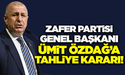 Ümit Özdağ'a tahliye kararı!