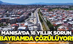 Zeyrek'ten Manisalılara bayram hediyesi: 18 yıllık sorun tarihe karıştı!