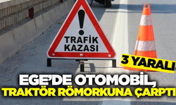 Afyonkarahisar’da otomobil traktör römorkuna çarptı: 3 yaralı