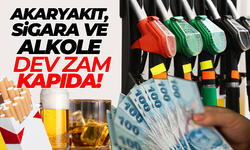 Akaryakıt sigara ve alkole ÖTV zammı!