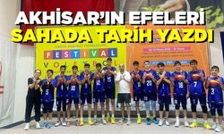 Sahada tarih yazan Akhisar’ın Efeleri gururlandırdı