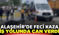 Alaşehir'de acı ölüm: İşe giden kadın hayatını kaybetti