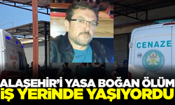 Alaşehirli esnafın ölümü ilçeyi yasa boğdu