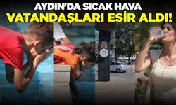 Aydın'da sıcak hava vatandaşları esir aldı