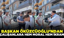 Başkan Öküzcüoğlu çalışanları yalnız bırakmadı
