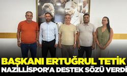 Başkan Tetik'ten destek sözü