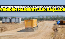 Söylentiler asılsız çıktı: BYD'nin Manisa'daki sahasında hareketlenme başladı!