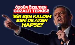 Özgür Özel İzmir'den seslendi: "Bir Ben Kaldım, Beni de Atsın Hapse"